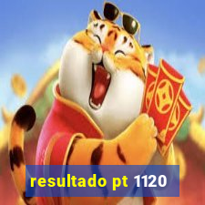 resultado pt 1120